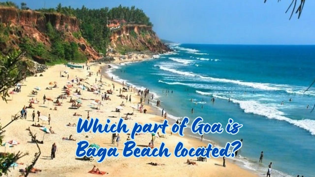 Which part of Goa is Baga Beach located?